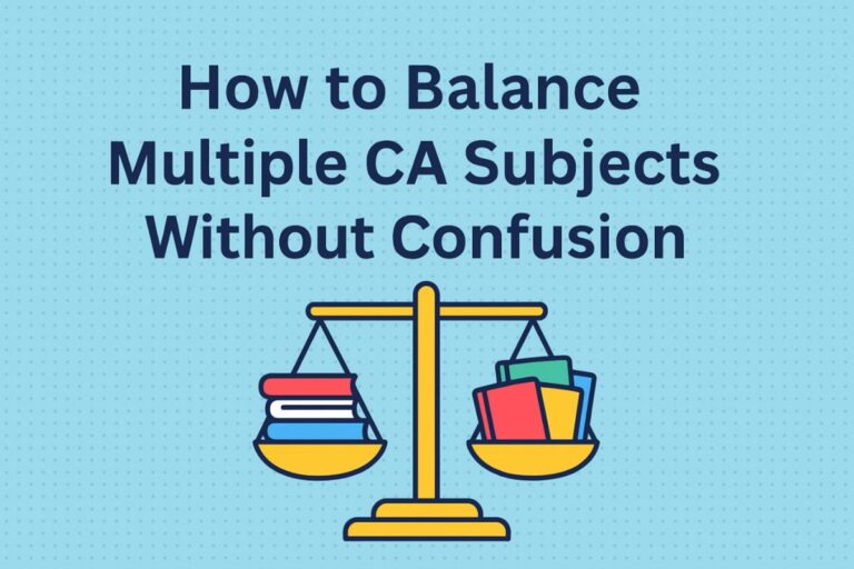 How to Balance Multiple CA Subjects Without Confusion